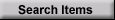 Search Items